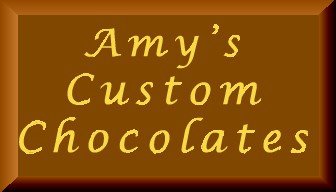Amy's Custom Chocolates